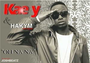 Kae Y feat. Hakym the Dream Oh Na Na 300x211