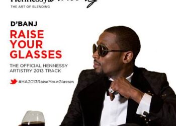 D'banj - Raise Your Glasses (2013 Hennessy Artistry Theme Song) 2 988693 621763654524949 189644992 n