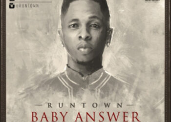 Runtown - Baby Answer (Prod. Shizzi) 2 runtown