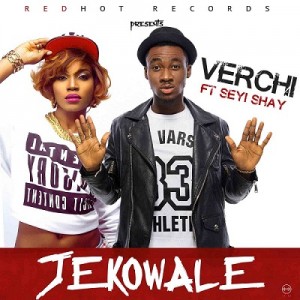 Verchi - Jekowale ft. Seyi Shay 1 verchi