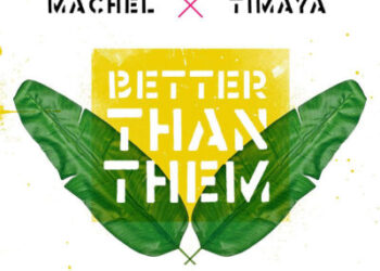 Machel Montano Timaya Better Than Them 768x768