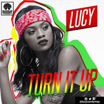 RudeBoy Recordz Presents: Lucy - Turn It Up 1 Lucy-Turn-It-Up