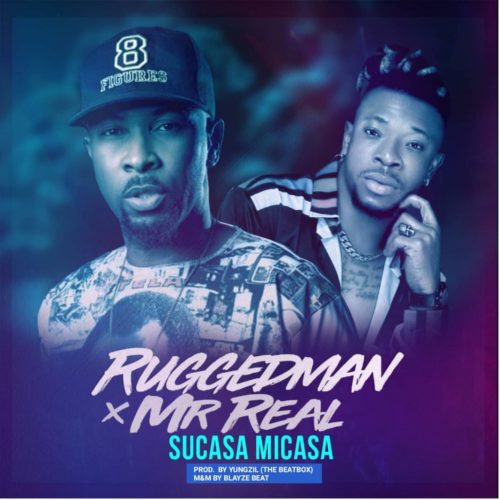 Ruggedman - Sucasa Micasa ft Mr Real 1 width=500