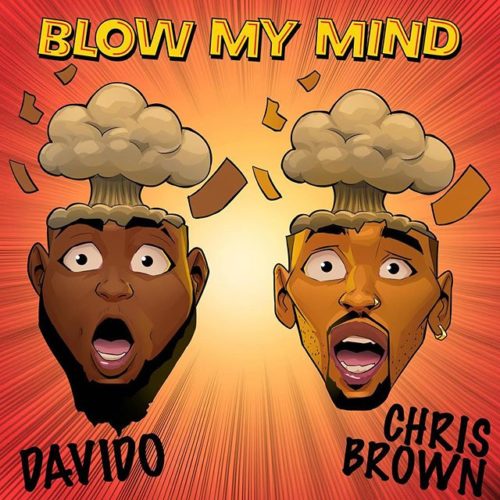 Davido “Blow My Mind” x Chris Brown 1 Davido