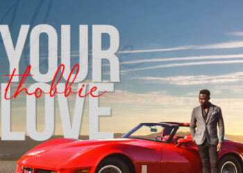 Audio + Video Thobbie - Your love 4 Thobbie - Your love