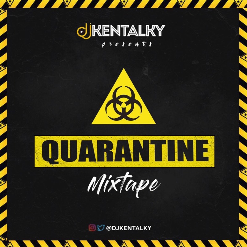 DJ Kentalky - Quarantine Mixtape 1 DJ