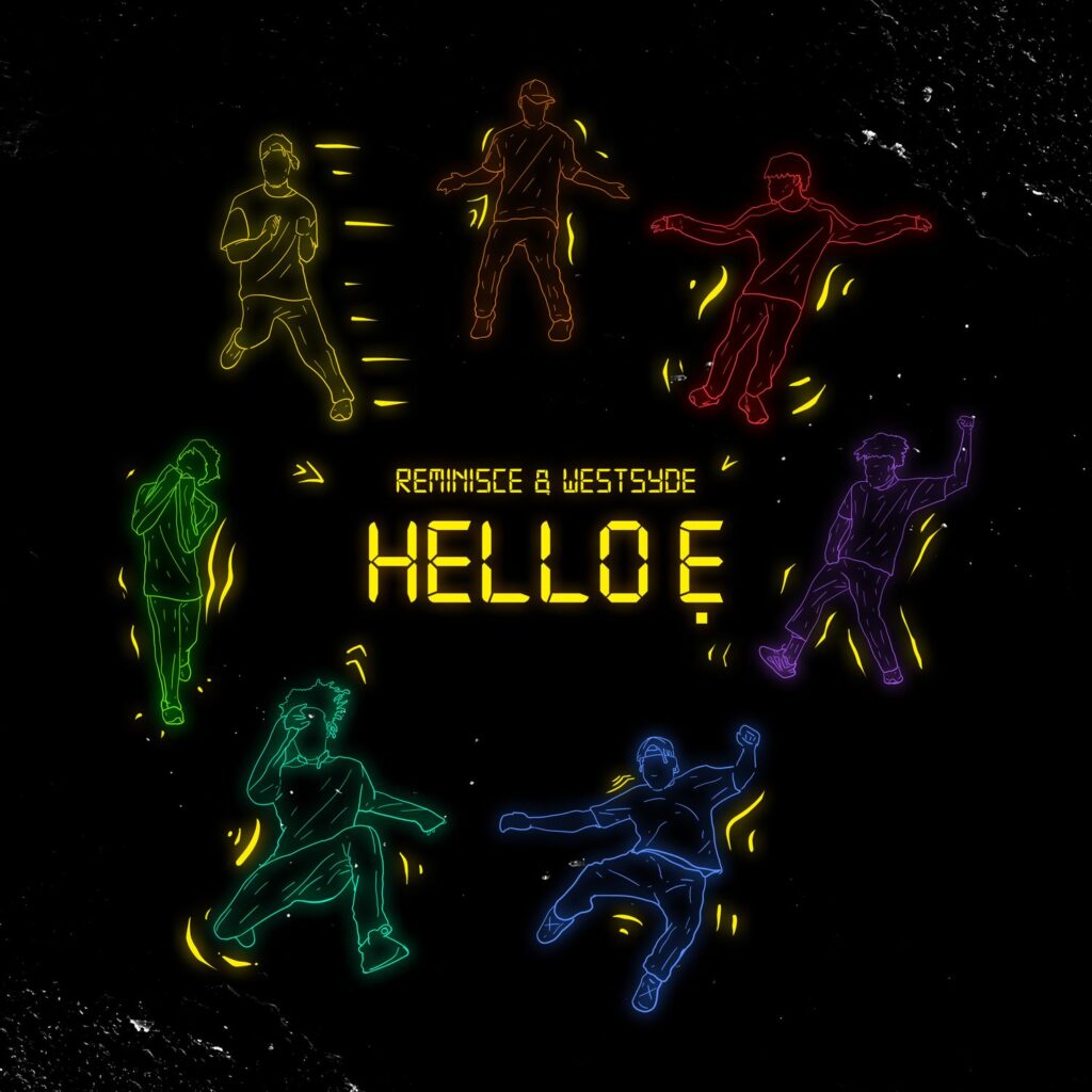 Reminisce - Hello E ft. Westsyde 1 Reminisce