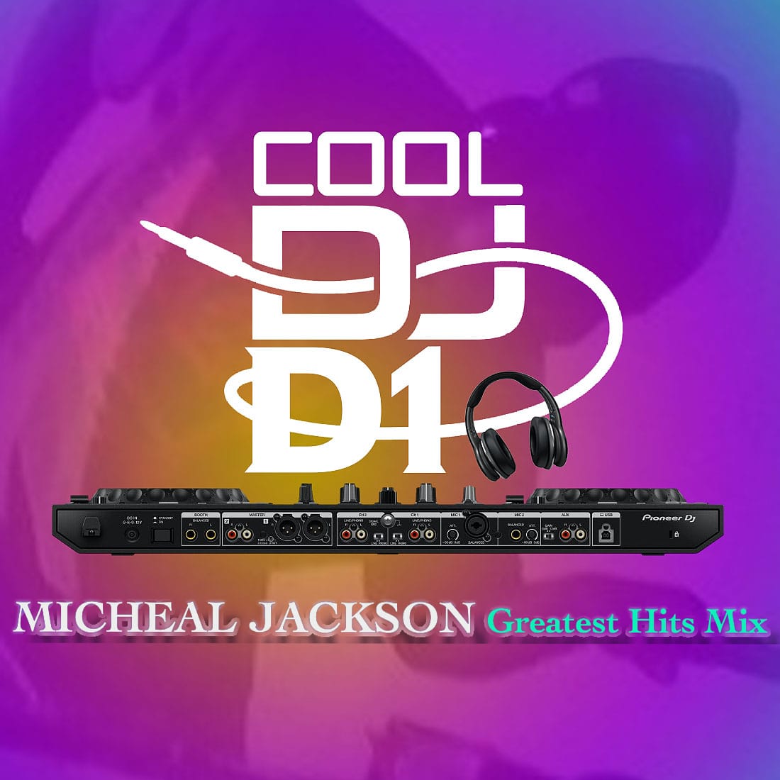 Cool Dj D1 Mixtape (Micheal Jackson Greatest Songs Mixtape) 1 IMG 20240808 WA0002