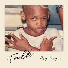 Boy Spyce – Talk Lyrics