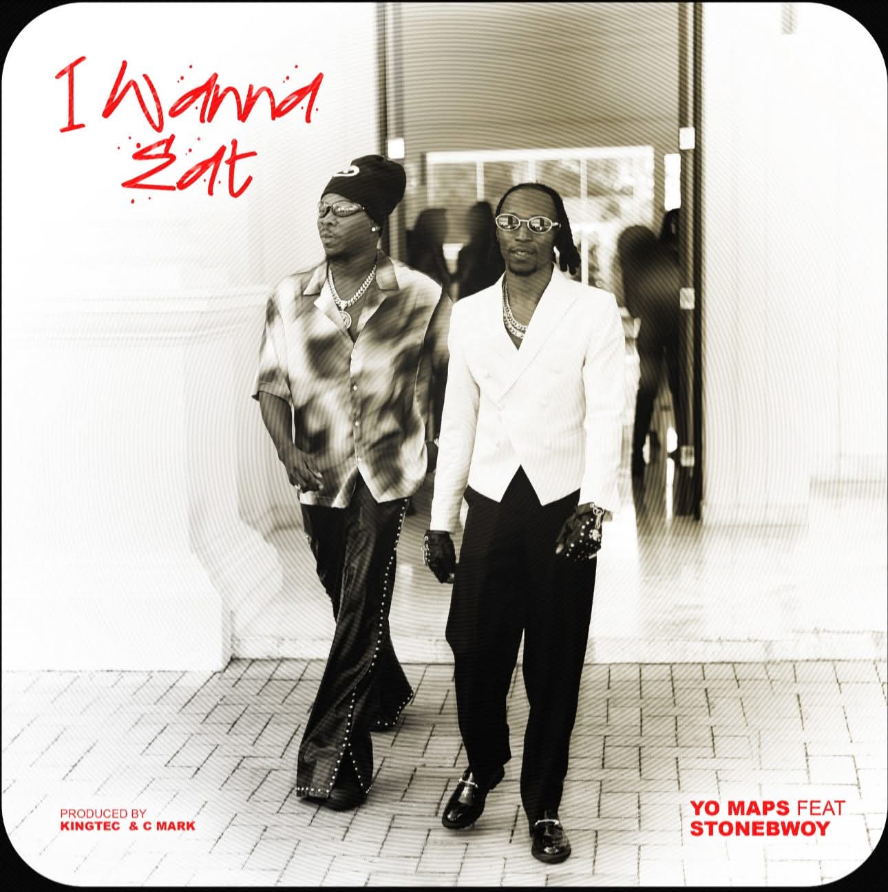 Yo Maps Stonebwoy I Wanna Eat