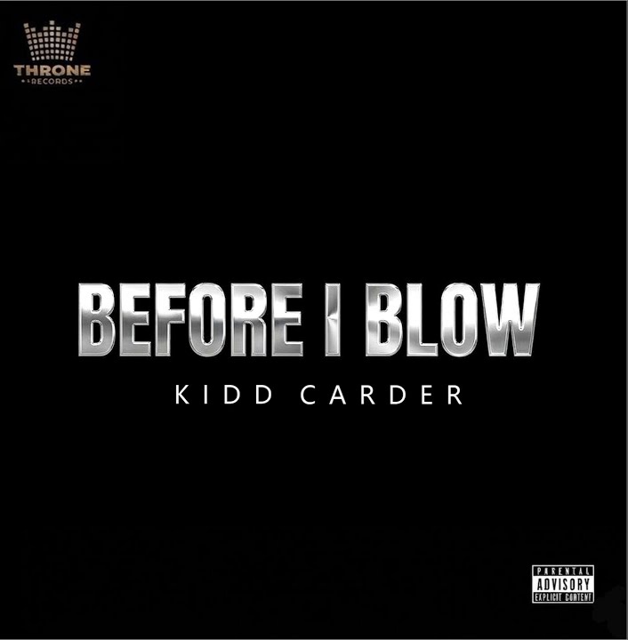 Kidd Carder – Before I Blow (EP)