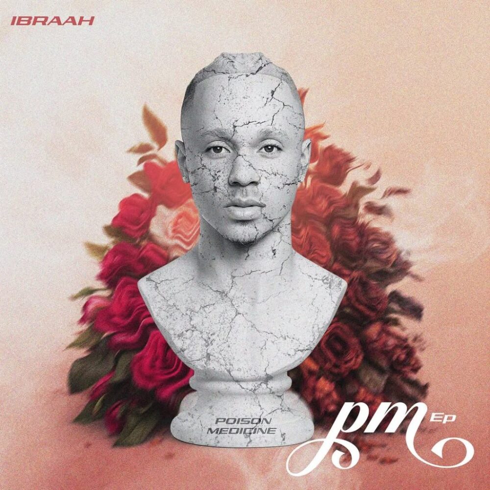 Ibraah – Poison Medicine (PM) (EP)