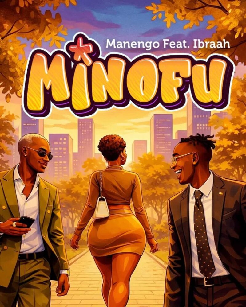Manengo Ft. Ibraah Minofu 819x1024 1