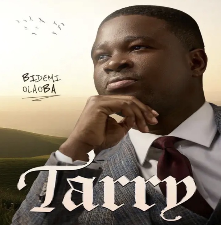 Bidemi Olaoba – I Will Tarry Lyrics