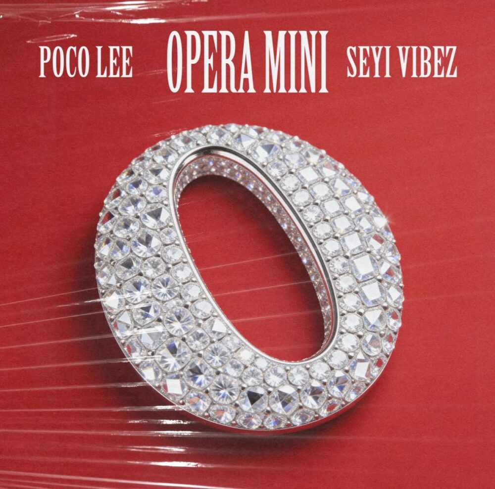 Poco Lee & Seyi Vibez - Opera Mini