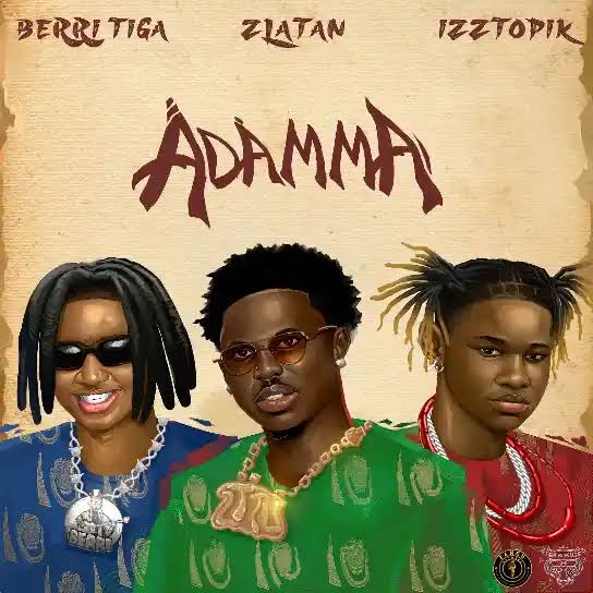 Berri Tiga Adamma ft. Zlatan Izztopik